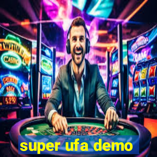 super ufa demo